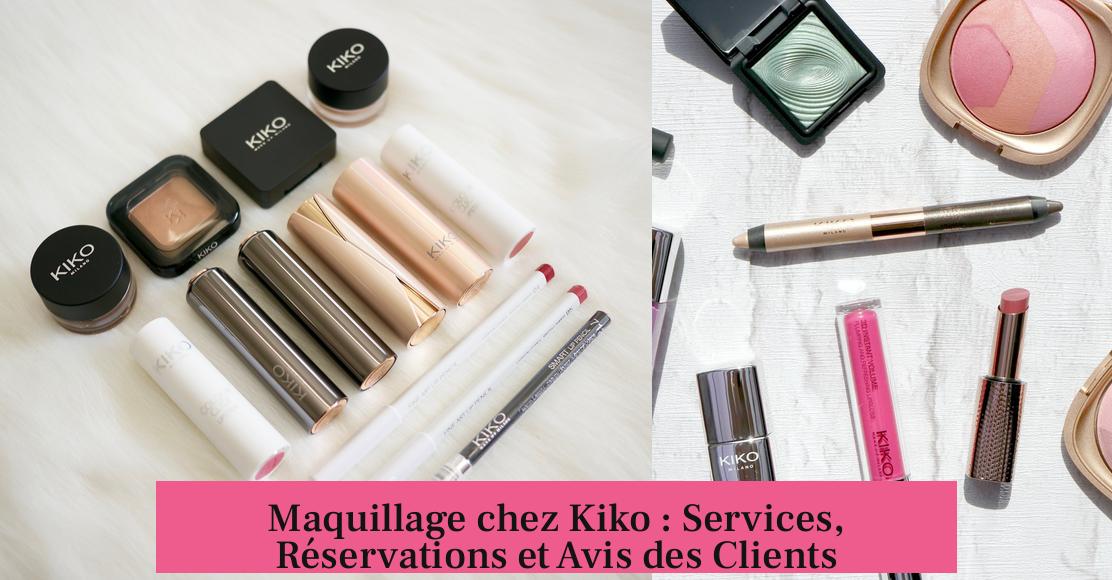 Maquillage chez Kiko : Services, Réservations et Avis des Clients