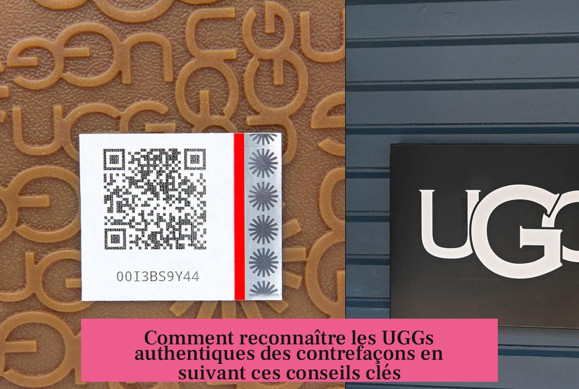 Comment reconnaître les UGGs authentiques des contrefaçons en suivant ces conseils clés