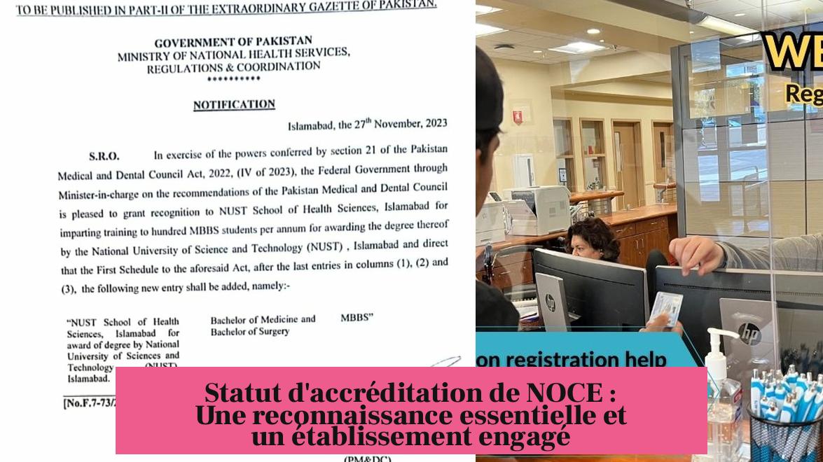 Statut d'accréditation de NOCE : Une reconnaissance essentielle et un établissement engagé