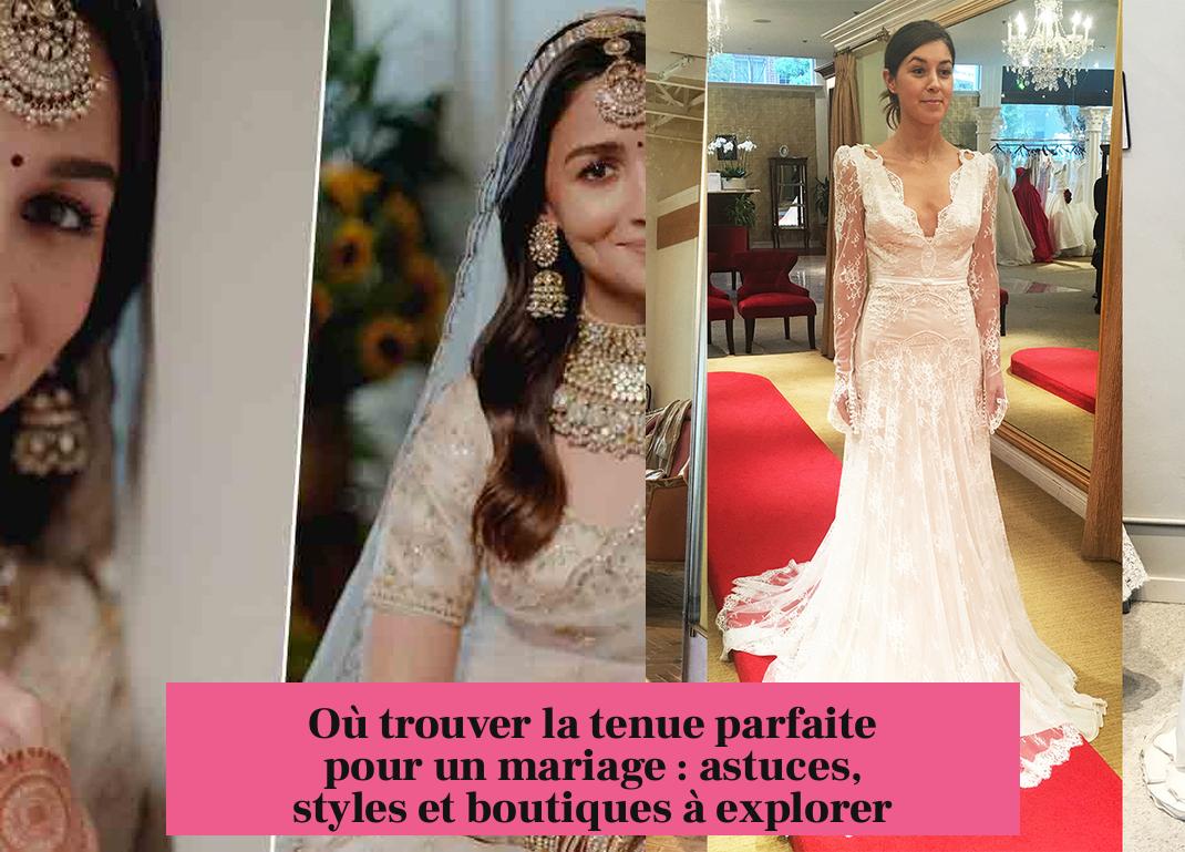 Où trouver la tenue parfaite pour un mariage : astuces, styles et boutiques à explorer