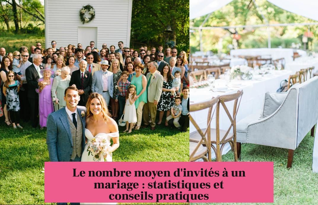 Le nombre moyen d'invités à un mariage : statistiques et conseils pratiques
