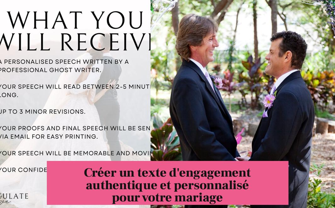 Créer un texte d'engagement authentique et personnalisé pour votre mariage