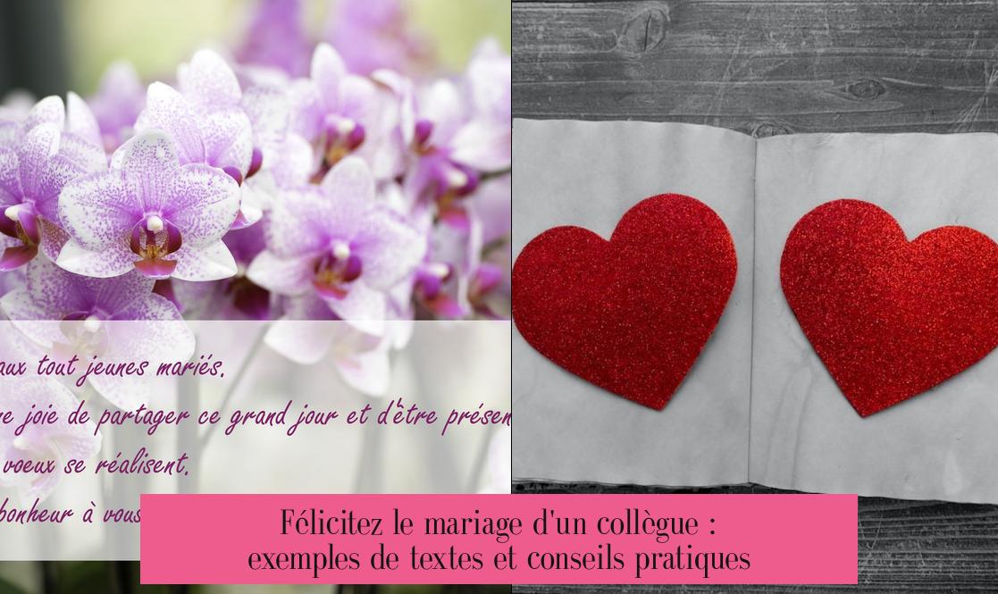 Félicitez le mariage d'un collègue : exemples de textes et conseils pratiques