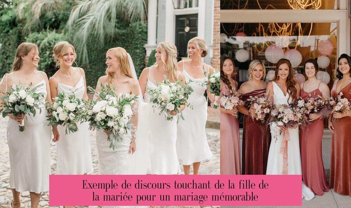 Exemple de discours touchant de la fille de la mariée pour un mariage mémorable