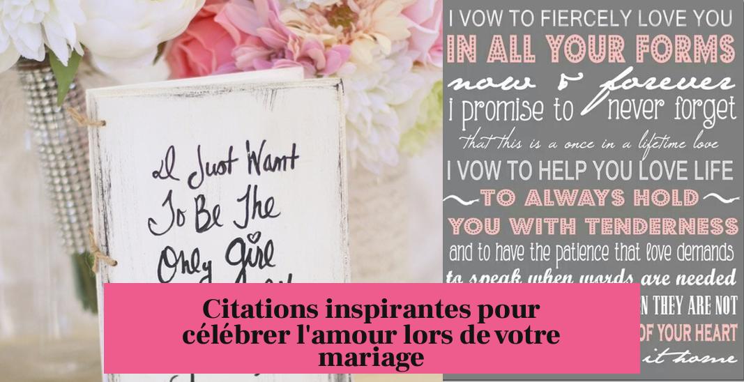 Citations inspirantes pour célébrer l'amour lors de votre mariage