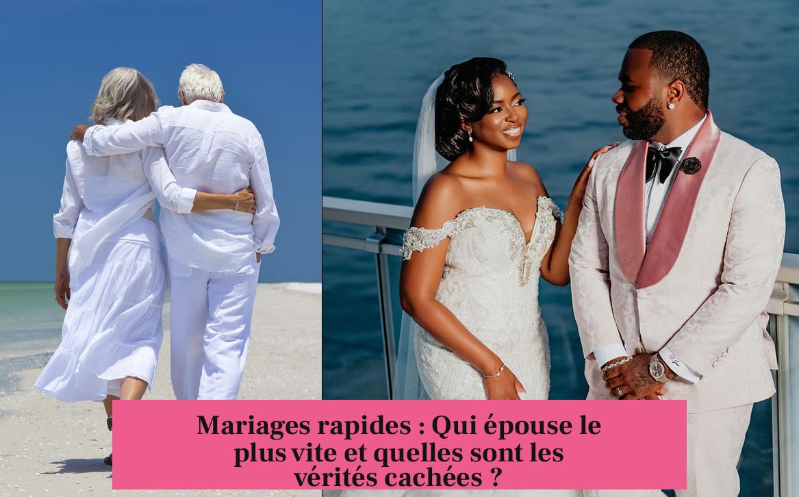 Mariages rapides : Qui épouse le plus vite et quelles sont les vérités cachées ?