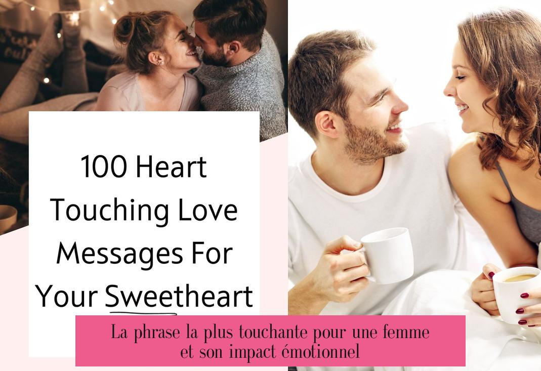La phrase la plus touchante pour une femme et son impact émotionnel