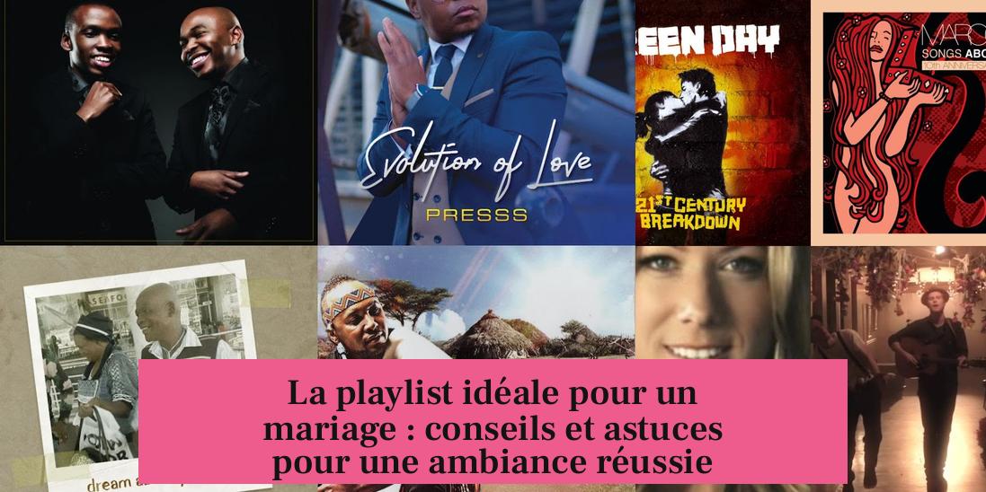 La playlist idéale pour un mariage : conseils et astuces pour une ambiance réussie