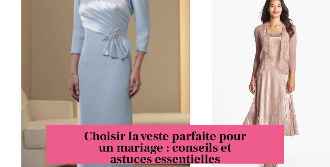 Choisir la veste parfaite pour un mariage : conseils et astuces essentielles