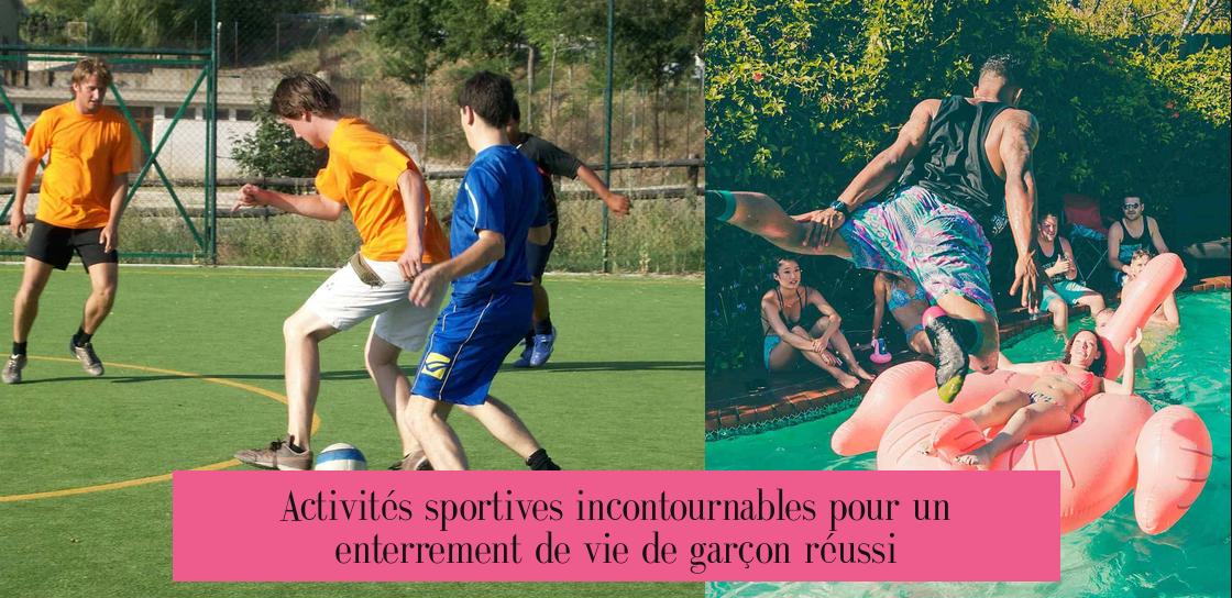 Activités sportives incontournables pour un enterrement de vie de garçon réussi