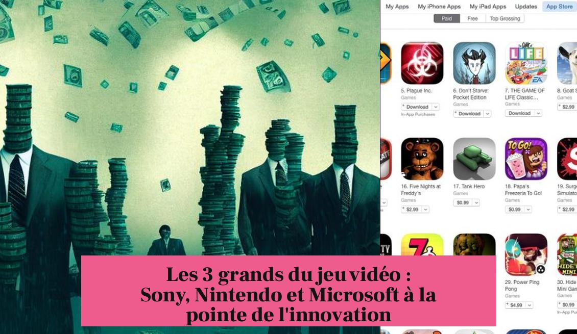 Les 3 grands du jeu vidéo : Sony, Nintendo et Microsoft à la pointe de l'innovation