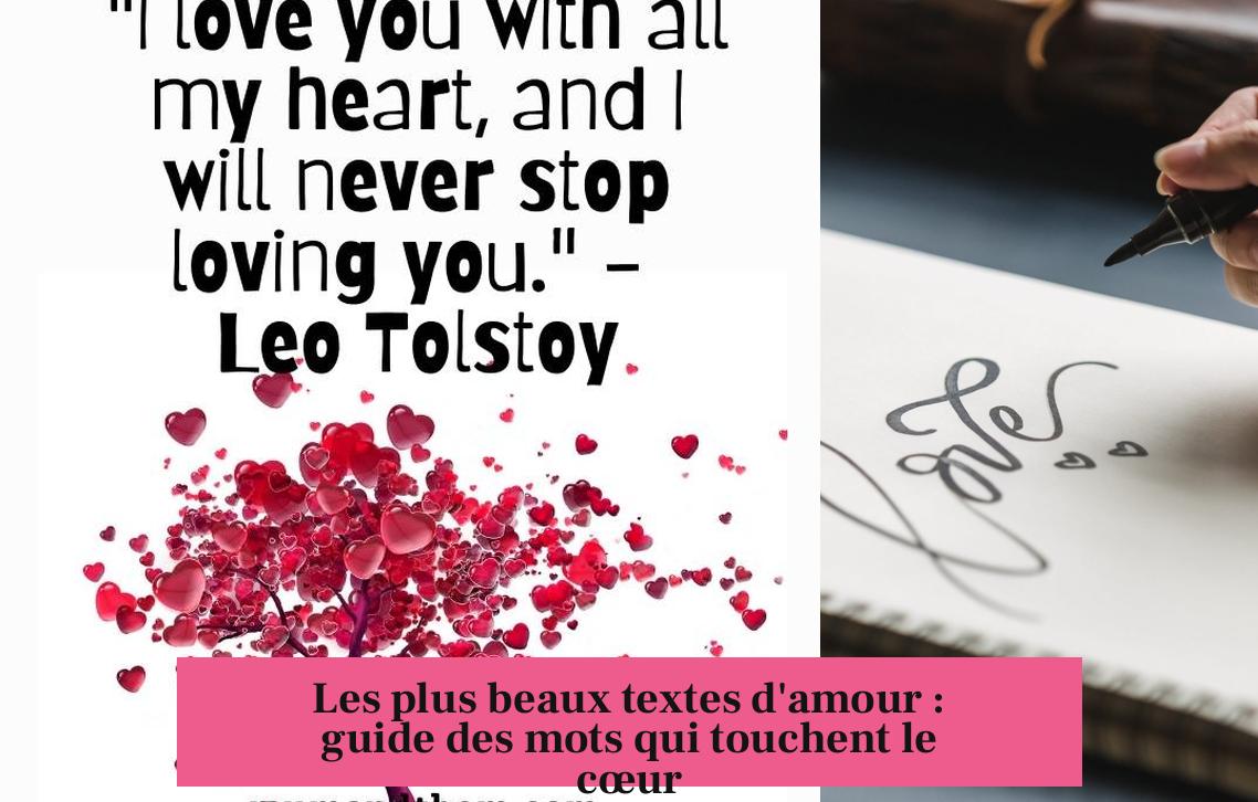 Les plus beaux textes d'amour : guide des mots qui touchent le cœur
