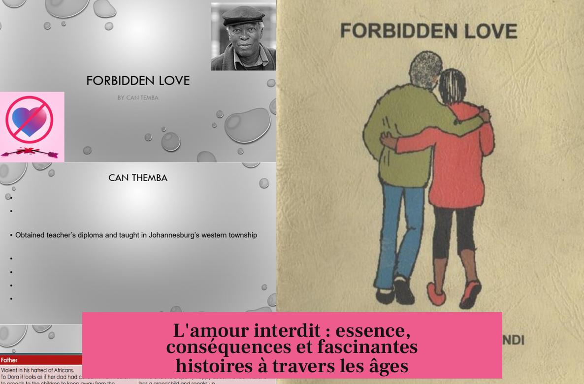 L'amour interdit : essence, conséquences et fascinantes histoires à travers les âges