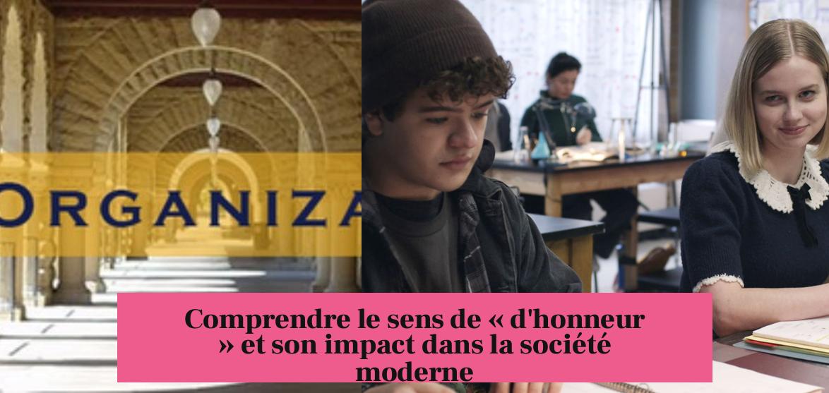 Comprendre le sens de « d'honneur » et son impact dans la société moderne