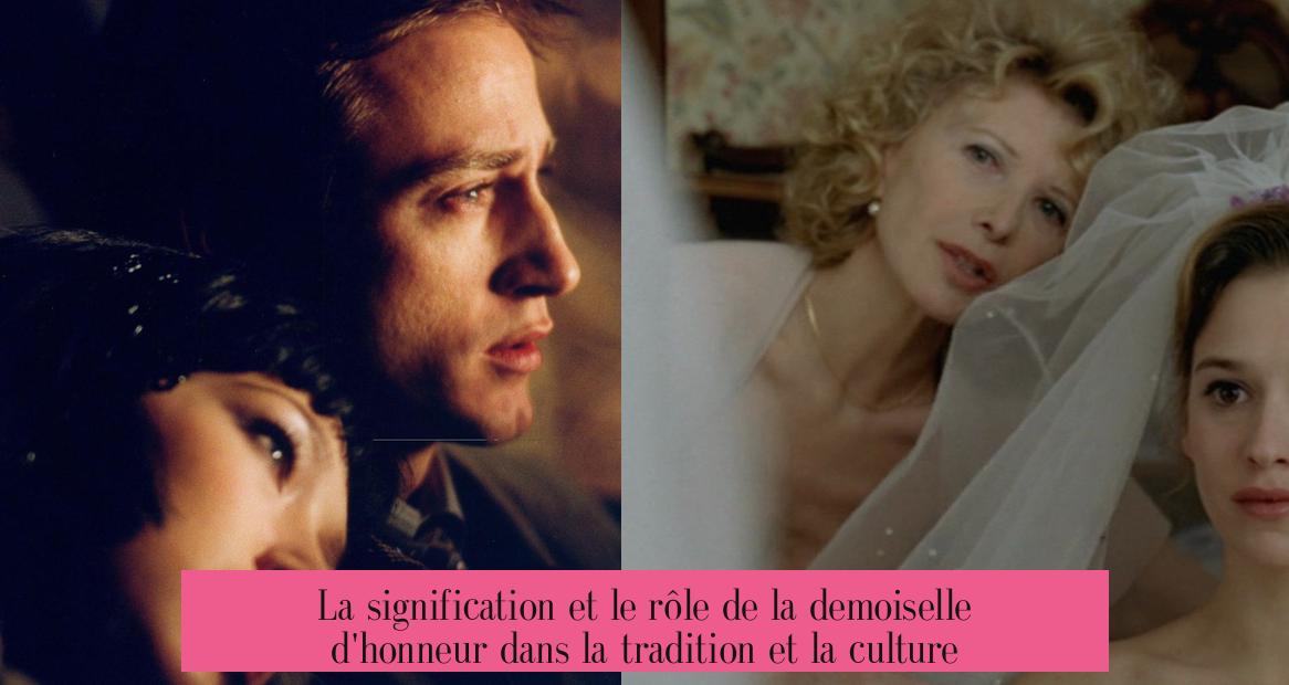 La signification et le rôle de la demoiselle d'honneur dans la tradition et la culture
