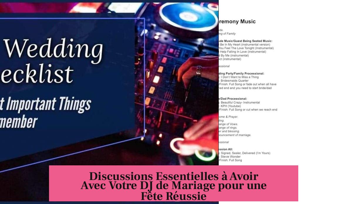 Discussions Essentielles à Avoir Avec Votre DJ de Mariage pour une Fête Réussie