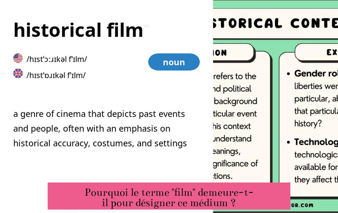 Pourquoi le terme "film" demeure-t-il pour désigner ce médium ?