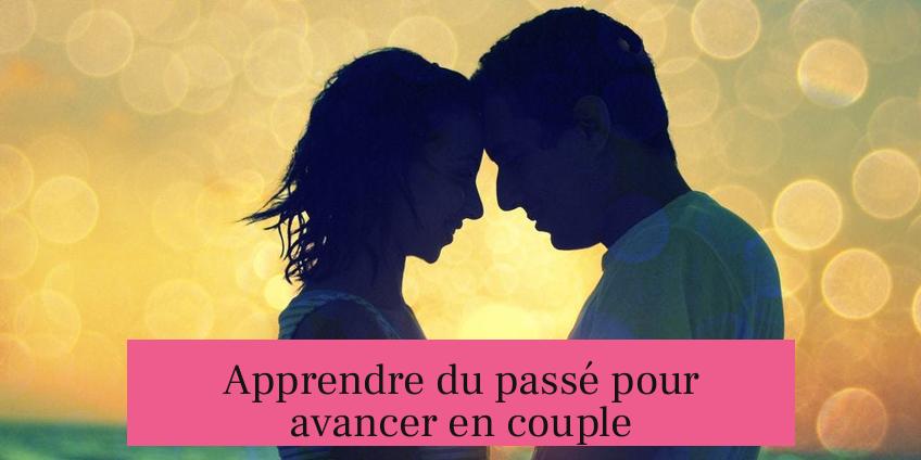 Apprendre du passé pour avancer en couple