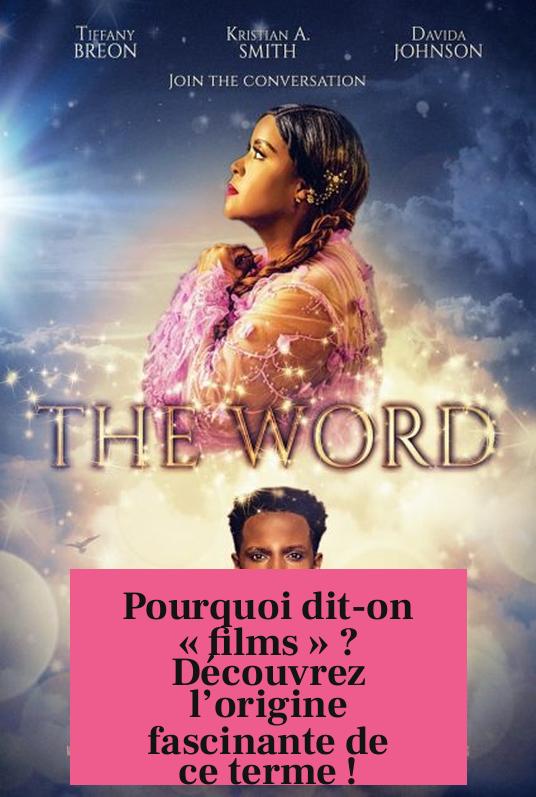 Pourquoi dit-on « films » ? Découvrez l’origine fascinante de ce terme !