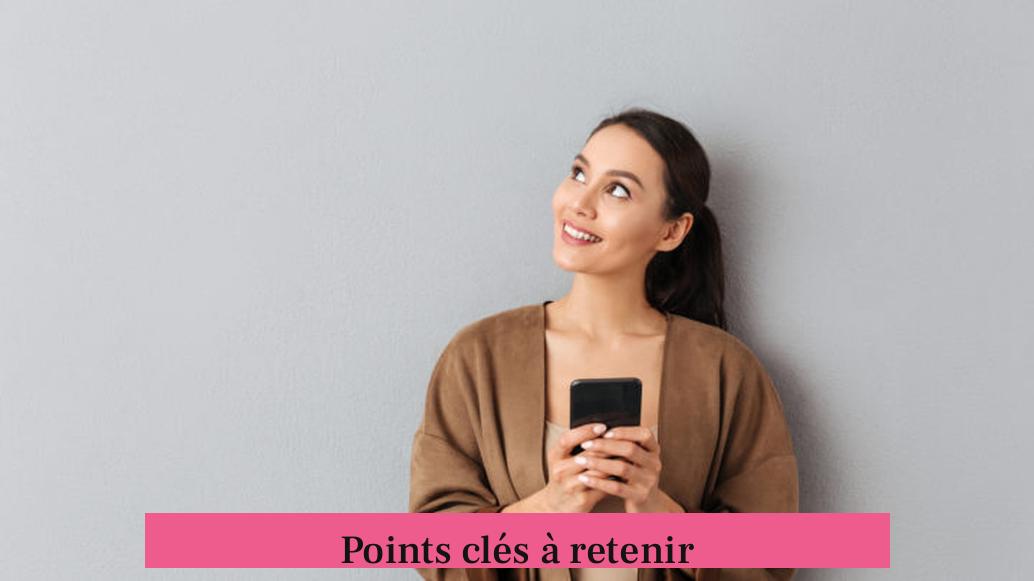 Points clés à retenir