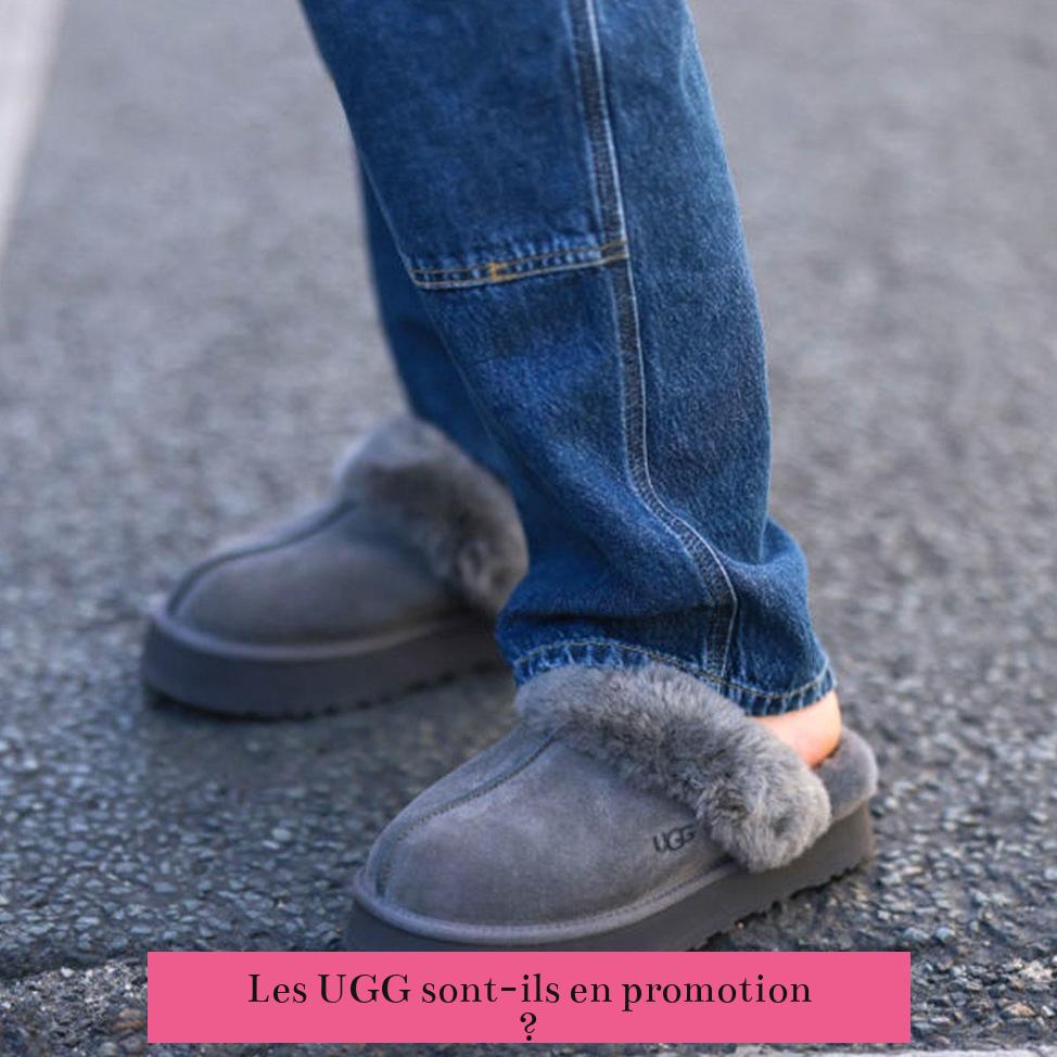 Les UGG sont-ils en promotion ?