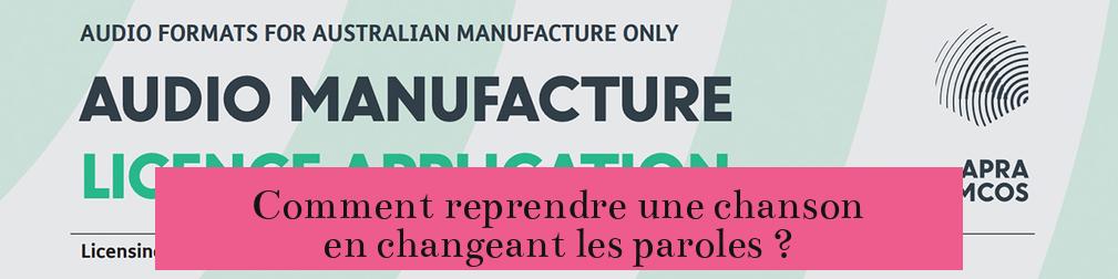 Comment reprendre une chanson en changeant les paroles ?