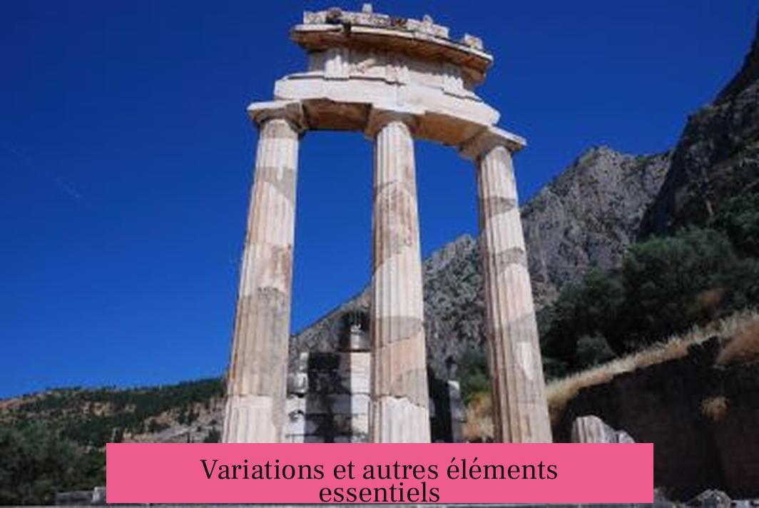 Variations et autres éléments essentiels