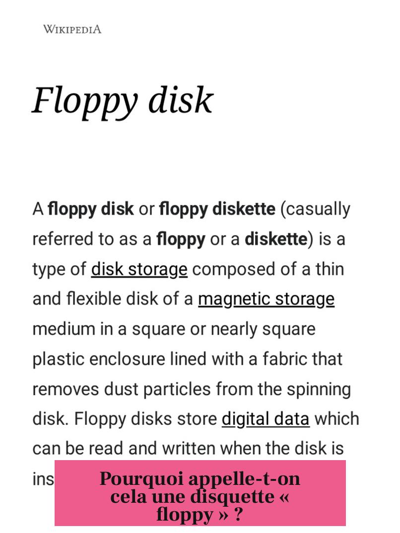 Pourquoi appelle-t-on cela une disquette « floppy » ?