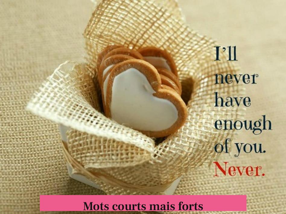 Mots courts mais forts
