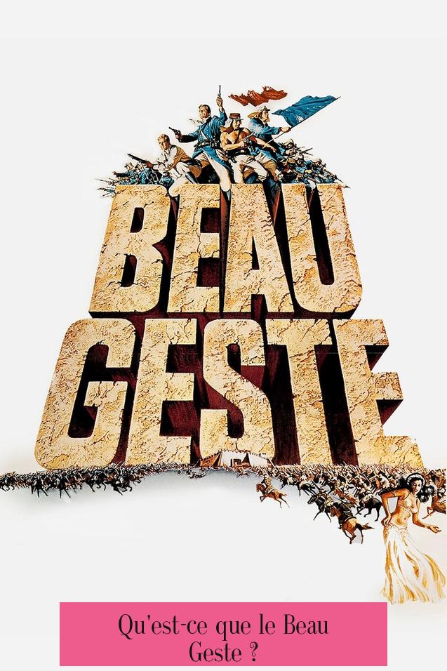 Qu'est-ce que le Beau Geste ?