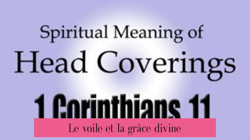 Le voile et la grâce divine