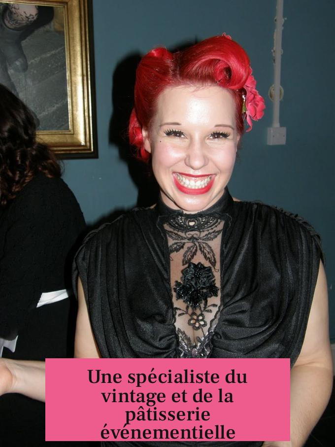 Une spécialiste du vintage et de la pâtisserie événementielle