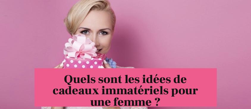 Quels sont les idées de cadeaux immatériels pour une femme ?