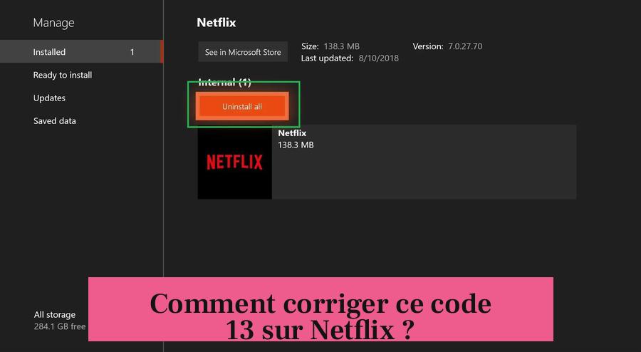 Comment corriger ce code 13 sur Netflix ?