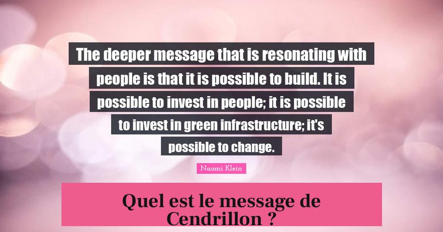 Quel est le message de Cendrillon ?