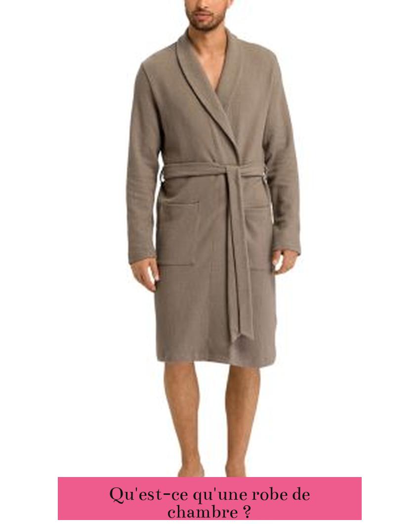 Qu'est-ce qu'une robe de chambre ?