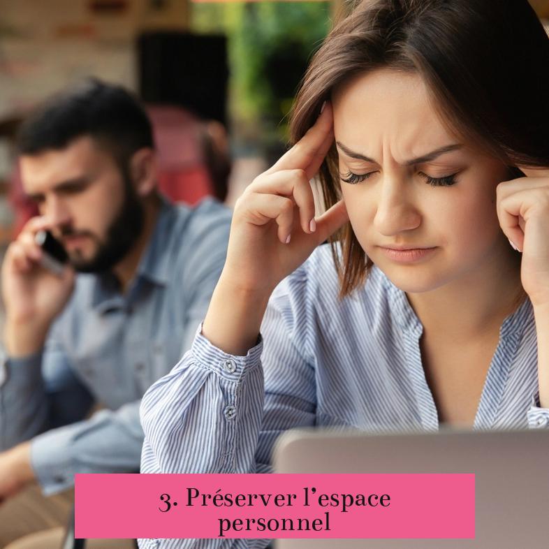 3. Préserver l’espace personnel