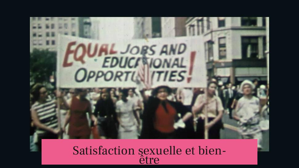 Satisfaction sexuelle et bien-être