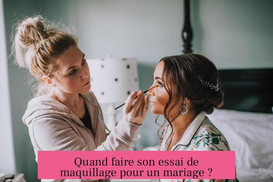 Quand faire son essai de maquillage pour un mariage ?