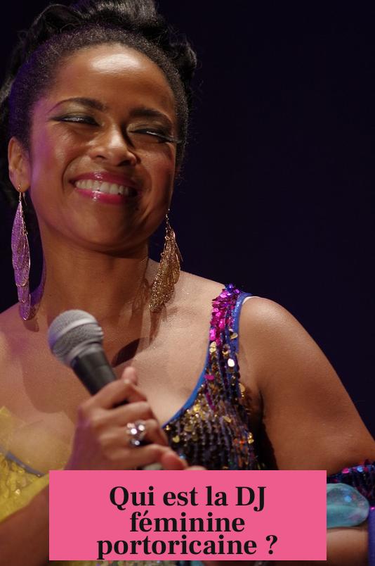 Qui est la DJ féminine portoricaine ?
