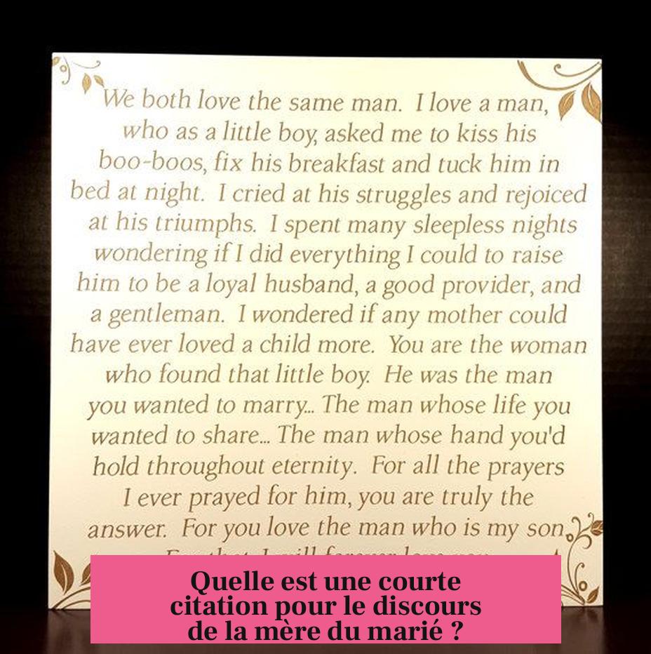 Quelle est une courte citation pour le discours de la mère du marié ?