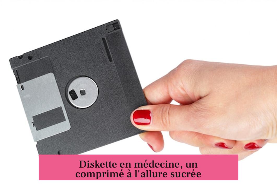 Diskette en médecine, un comprimé à l'allure sucrée
