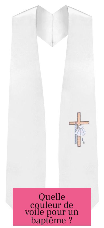 Quelle couleur de voile pour un baptême ?