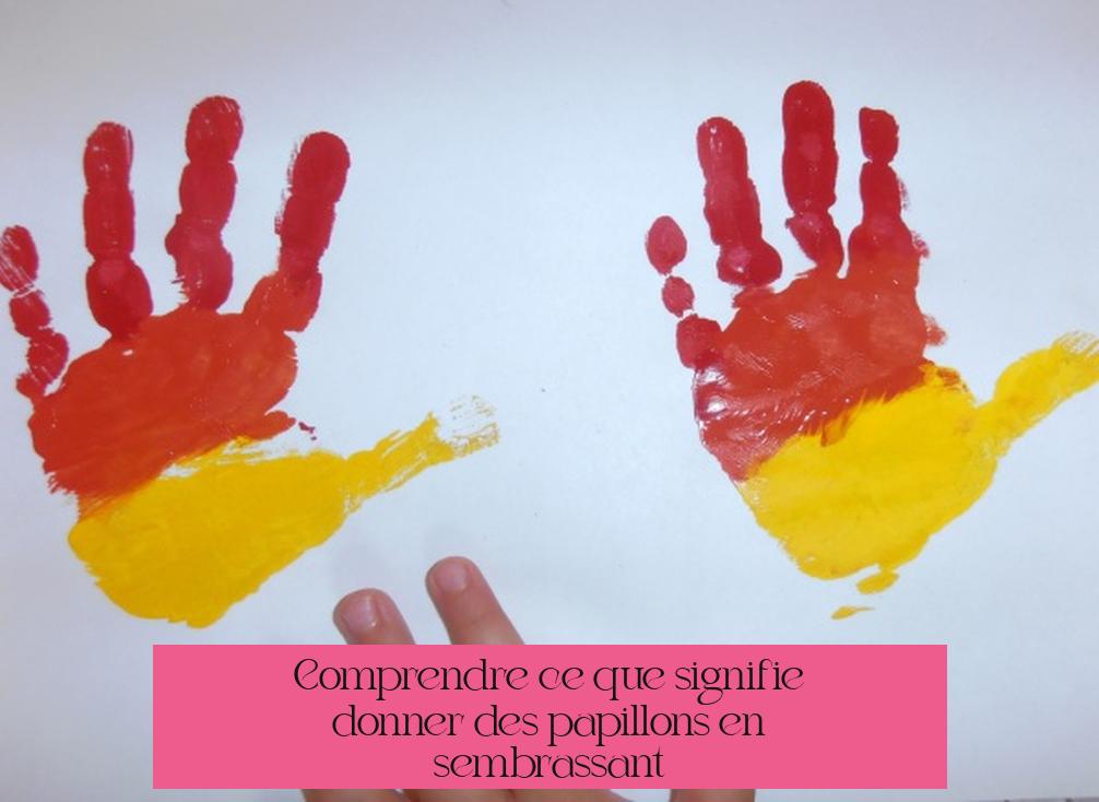 Comprendre ce que signifie "donner des papillons" en s’embrassant