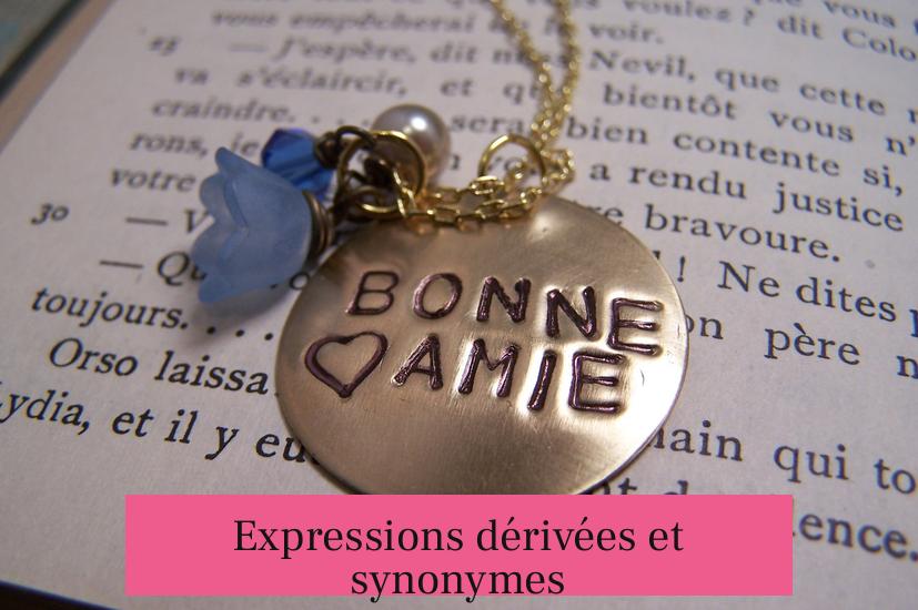 Expressions dérivées et synonymes