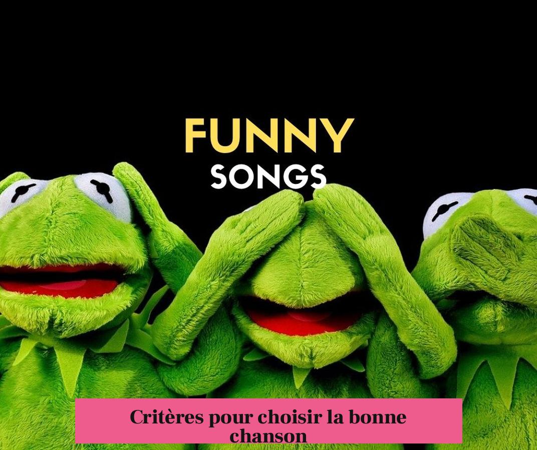 Critères pour choisir la bonne chanson