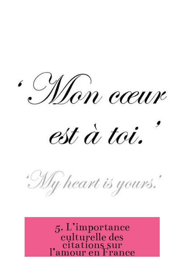 5. L’importance culturelle des citations sur l’amour en France