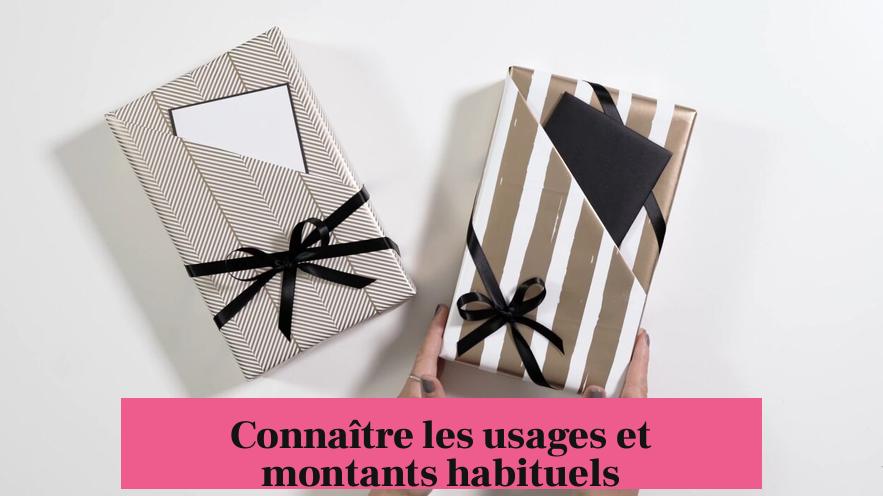 Connaître les usages et montants habituels