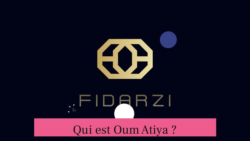 Qui est Oum Atiya ?