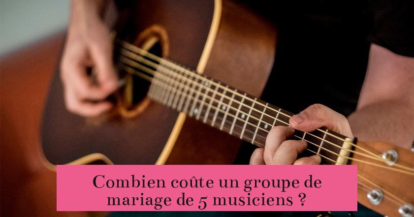 Combien coûte un groupe de mariage de 5 musiciens ?